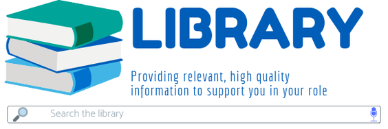 Library. Providing relevant, high quality information to support you in your role. Clickable link.